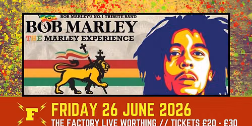 THE MARLEY EXPERIENCE \/\/ WORTHING \/\/ 26.06.2026