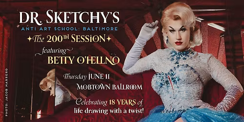 Dr. Sketchy's Baltimore: Drag & Burlesque Life Drawing feat. Betty O'Hellno