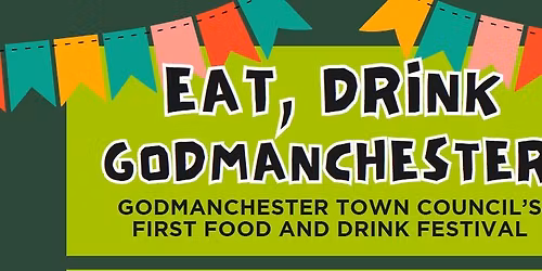 Eat, Drink, Godmanchester - Riverside Food Festival