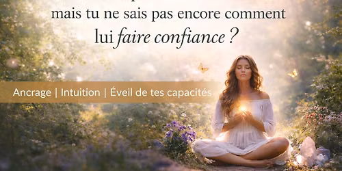 Et si tu arr\u00eatais de douter de ce que tu ressens\u2026 pour enfin d\u00e9velopper ton intuition avec