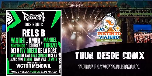 Festival Resuena Dos Equis 2026 - INFO Tour desde CDMX