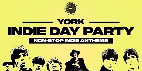 Indie Day Party - York \ud83c\udfb8\ud83c\udfb5