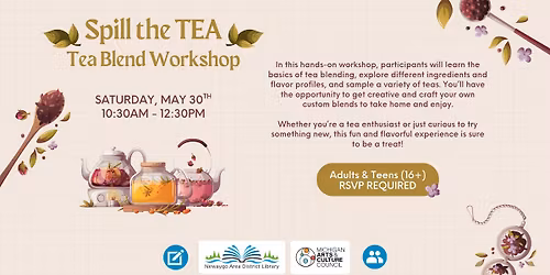 Spill the Tea: Tea Blend Workshop - RSVP LINK BELOW