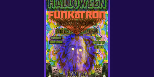 Funk-O-Tron Halloween at Tantra