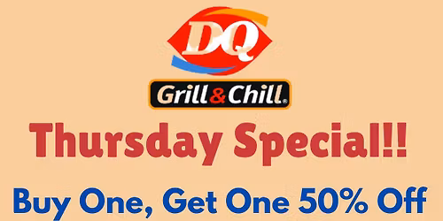 DQ Buy 1, Get 1 50% off - THURSDAYS