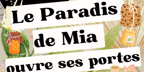 Portes ouvertes au Paradis de Mia