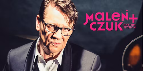 \u015awidnica: Maciej Male\u0144czuk & Rhythm Section