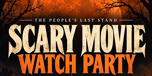 Scary Movie Watch Party