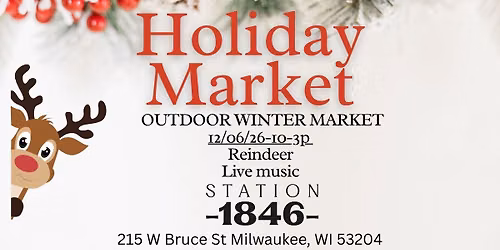 2026 Outdoor Holiday Market at Station 1846