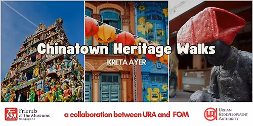 Chinatown Heritage Walks -  Kreta Ayer