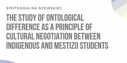 Spotkania na Szewskiej: Wyk\u0142ad dr Esteli Mariceli Villal\u00f3n de la Isla (UDG, Meksyk)