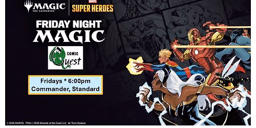 Friday Night Magic (FNM) Marvel SuperHeroes Season at Comic Quest
