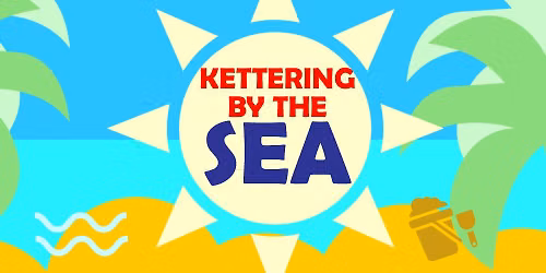 Kettering By The Sea