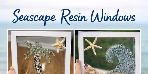 Seascapes | Framed Resin Windows \u2728FILLED \u2728