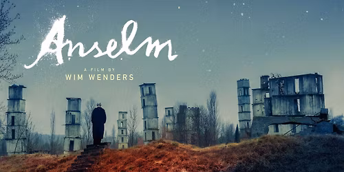 Wim Wender's ANSELM (2023) - The Cinema as Canvas