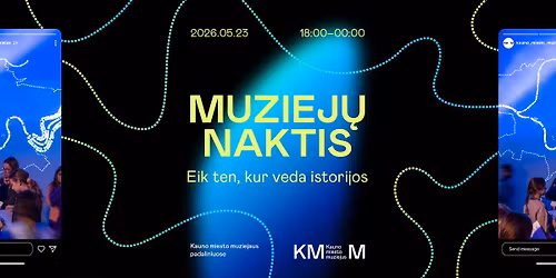 MUZIEJ\u0172 NAKTIS KMM | Eik ten, kur veda istorijos