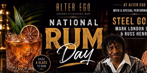National Rum Day, Performance by STEEL GOOD