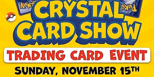 Crystal Card Show Winter Edition
