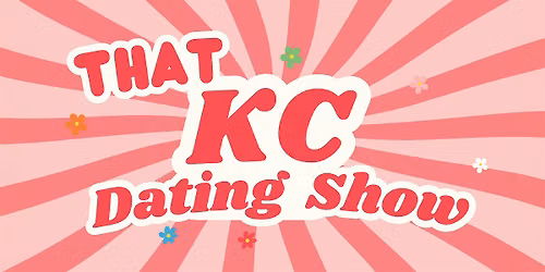 That KC Dating Show