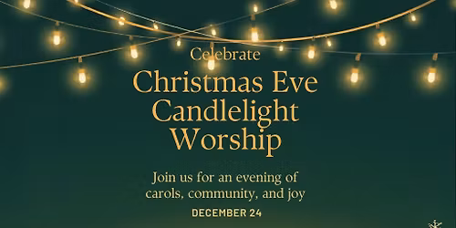 Christmas Eve Candlelight Services