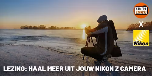 Lezing: Haal meer uit jouw Nikon Z camera