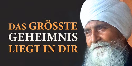 Sant Khem Singh in Graz - Das gr\u00f6\u00dfte Geheimnis ist in Dir