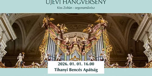 \u00daj\u00e9vi hangverseny - Kiss Zolt\u00e1n orgonam\u0171v\u00e9sz