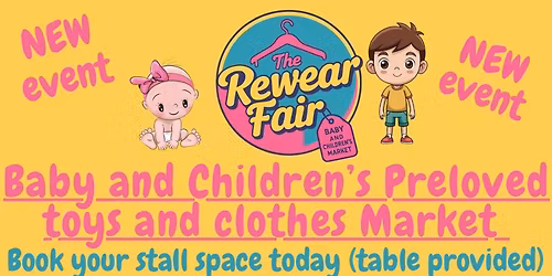 The Rewear Fair Baby and Childrens Market