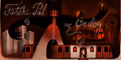 Borsi B\u00e1lint \u2013 Horv\u00e1th \u00c1bel \u2013 Ny\u00e1ri \u00c1d\u00e1m: Futaki P\u00e1l \u00e9s az \u00d6rd\u00f6g || Shelby b\u00e1csi mes\u00e9i nyom\u00e1n