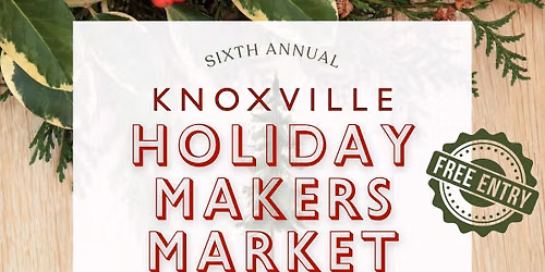 6th Annual Holiday Makers Market