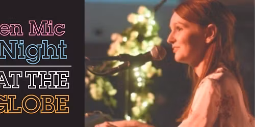 The Globe at Hay: Open Mic Night