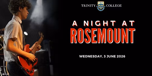 A Night at Rosemount - Trinity College Showcase
