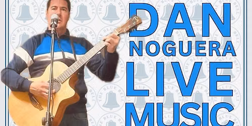 \ud83c\udfb8\ud83c\udf7b \u2022 DAN NOGUERA - LIVE MUSIC AT THE BLUE BELL \u2022 \ud83c\udf7b\ud83c\udfb8