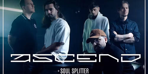 ASCEND [Metalcore | Marseille] + SOUL SPLITTER + VULHER \u2022 Le Molotov, Marseille