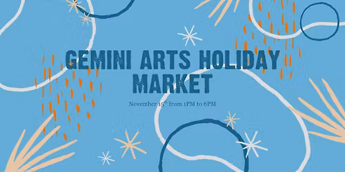 Gemini Arts: Holiday Market