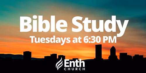 Bible Study at Enth Church