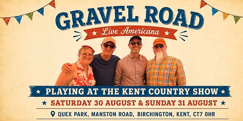 Gravel Road - Live at the Kent Country Show