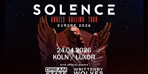 SOLENCE\/\/ Angels Calling Tour Europe 2026 - Cologne