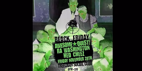 AWESOME*QUEST! \/ RA Washington \/ HED CHEEZ