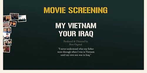 Movie Screening: My Vietnam, Your Iraq