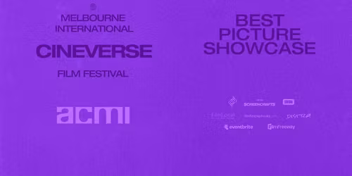 Melbourne International CINEVERSE Film Fest: Best Picture Showcase @ ACMI