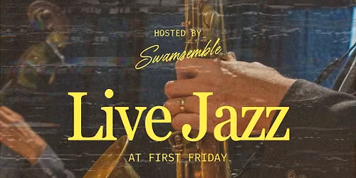 Swansemble Jazz Orchestra First FridayPerformance