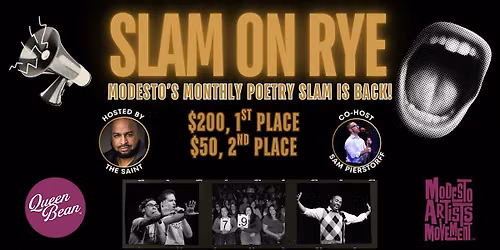 SLaM on RyE: Modesto's Monthly Poetry Slam --SEPT 30