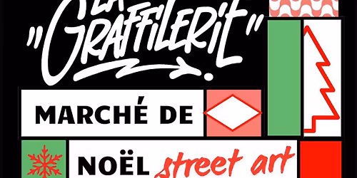 MARCHE DE NO\u00cbL #2 STREET ART @LAGRAFFILERIE