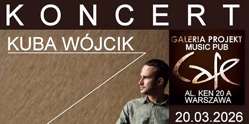 Kuba W\u00f3jcik - KONCERT W GALERII PROJEKT CAFE 