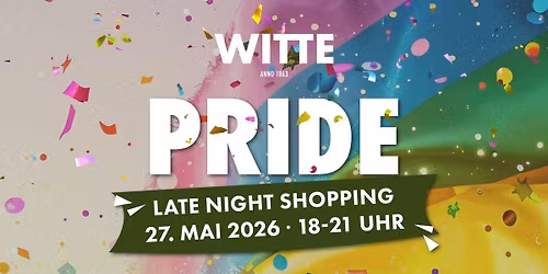 WITTE Pride Late Night Shopping