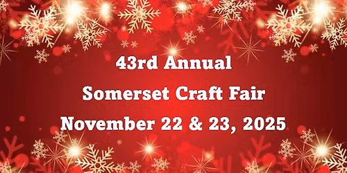 43rd Annual Christmas Craft Show (Somerset & District Elementary School)