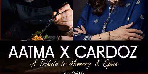 Aatma x Cardoz: A Tribute to Memory & Spice