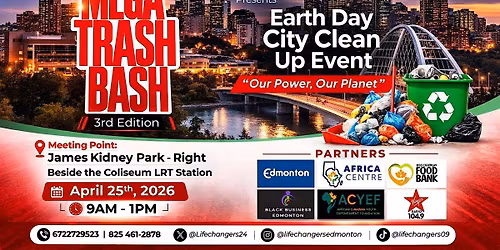 THE MEGA TRASH BASH - EARTH DAY CITY CLEAN UP EVENT