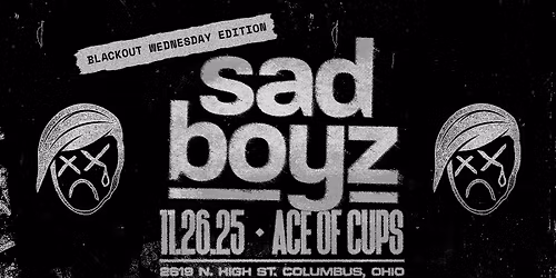 Sad Boyz: Blackout Wednesday 11.26.25